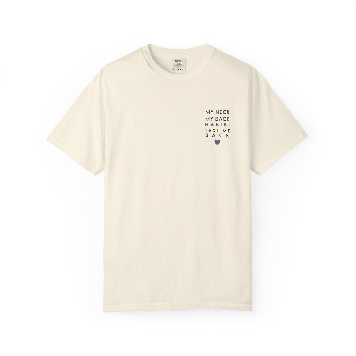 My Neck, My Back. Habibi, Text Me Back. |  Arabic Graphic Tee